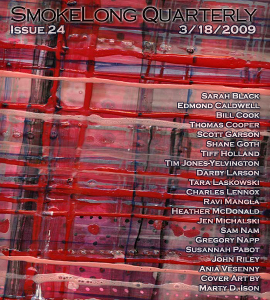 SmokeLong Quarterly, Issue Twenty-Four, March 18, 2009