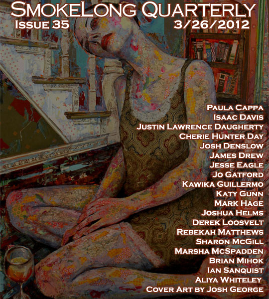 SmokeLong Quarterly, Issue Thirty-Five, March 26, 2012