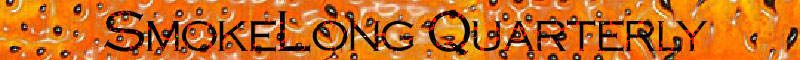 SmokeLong Quarterly
