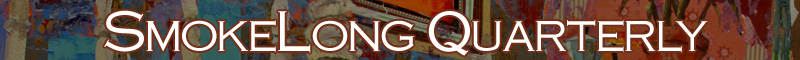 SmokeLong Quarterly
